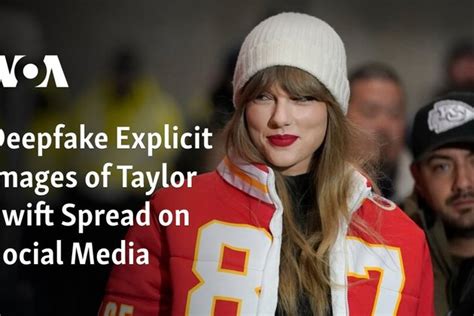 Deepfake explicit images of Taylor Swift spread on social media.